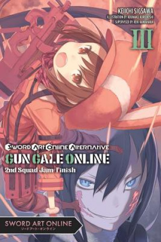 Könyv Sword Art Online Alternative Gun Gale Online, Vol. 3 (light novel) Reki Kawahara