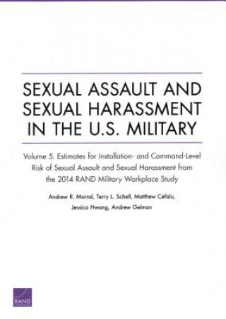 Kniha Sexual Assault and Sexual Harassment in the U.S. Military Andrew R Morral