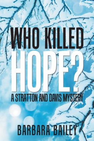 Kniha Who Killed Hope? Barbara Bailey