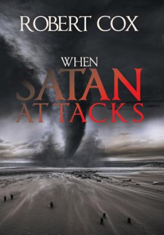 Kniha When Satan Attacks ROBERT COX