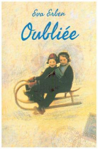 Knjiga Oubliée Eva Erben