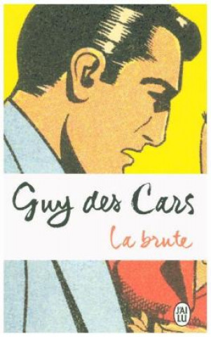 Knjiga La brute Guy des Cars