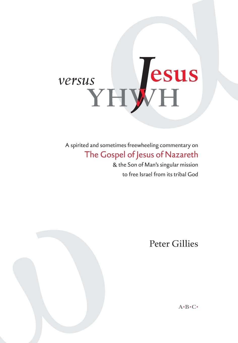 Buch Jesus versus YHWH Peter Gillies