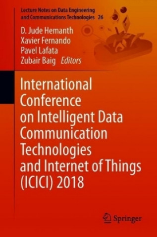 Kniha International Conference on Intelligent Data Communication Technologies and Internet of Things (ICICI) 2018 Jude Hemanth