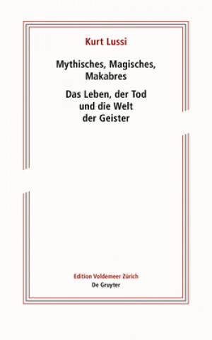 Buch Mythisches, Magisches, Makabres Kurt Lussi