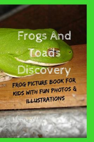 Könyv Frogs And Toads Discovery Kate Cruso