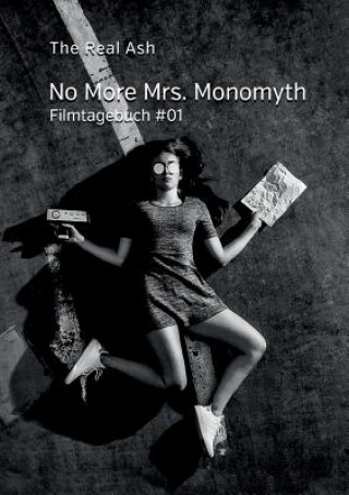 Knjiga No More Mrs. Monomyth The Real Ash