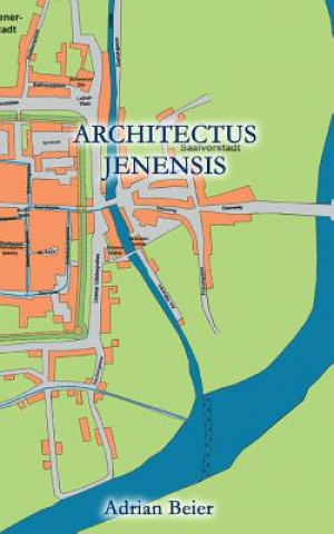 Knjiga Architectus Jenensis Adrian Beier