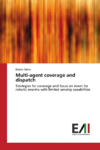 Knjiga Multi-agent coverage and dispatch Marco Fabris