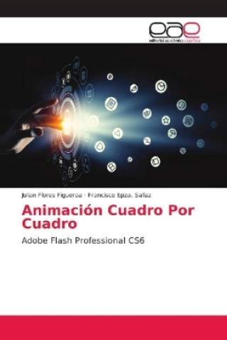 Kniha Animacion Cuadro Por Cuadro Julian Flores Figueroa