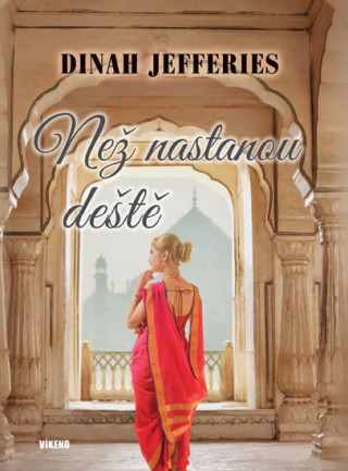 Könyv Než nastanou deště Dinah Jefferies