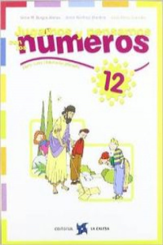 Könyv 12.JUGAMOS Y PENSAMOS CON NUMEROS (5O-6O.PRIMARIA) 