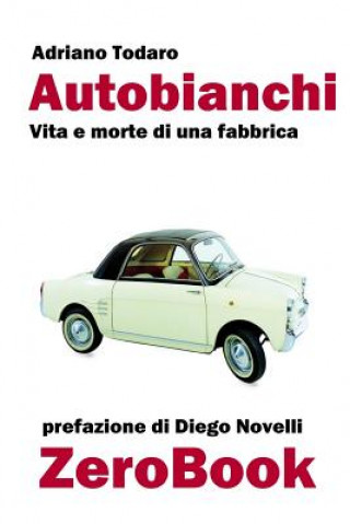 Kniha Autobianchi Adriano Todaro