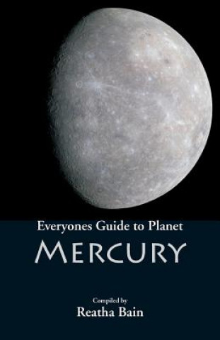 Kniha Everyone's Guide to Planet Mercury REATHA BAIN