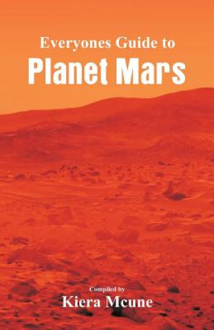 Buch Everyone's Guide to Planet Mars KIERA MCUNE