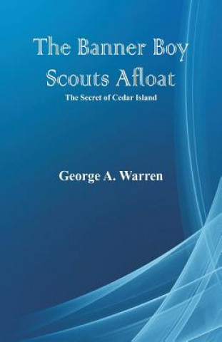 Libro Banner Boy Scouts Afloat George A. Warren