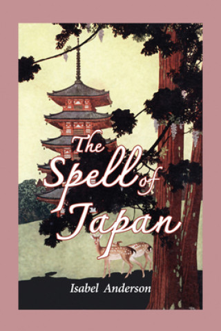 Kniha Spell of Japan Isabel Anderson