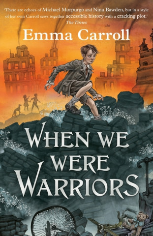 Książka When we were Warriors Emma Carroll