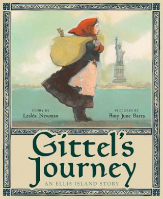 Книга Gittel's Journey: An Ellis Island Story Leslea Newman