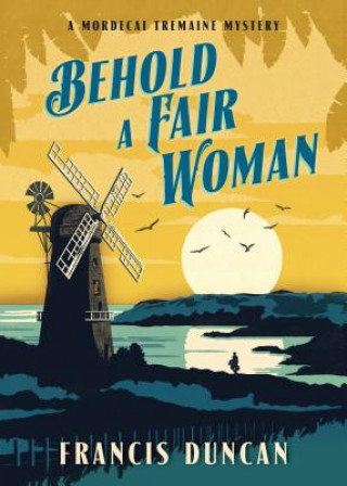 Könyv Behold a Fair Woman Francis Duncan