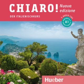 Hanganyagok Chiaro! A1 - Nuova edizione, 2 Audio-CDs zum Kurs- und Arbeitsbuch Giulia De Savorgnani