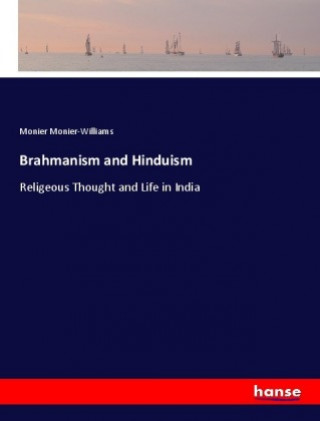 Carte Brahmanism and Hinduism Monier Monier-Williams