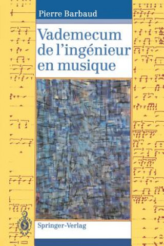 Книга Vademecum de l'ingenieur en musique Pierre Barbaud