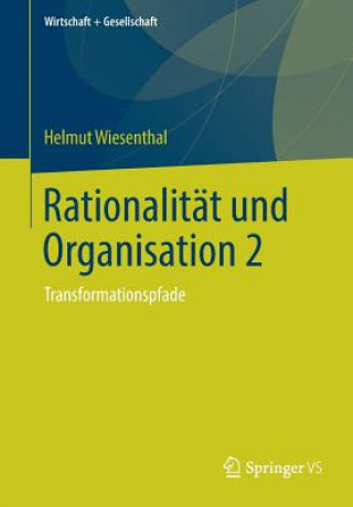 Knjiga Rationalitat Und Organisation 2 Helmut Wiesenthal