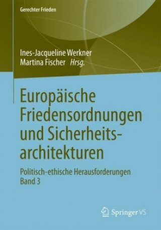 Knjiga Europaische Friedensordnungen und Sicherheitsarchitekturen Ines-Jacqueline Werkner