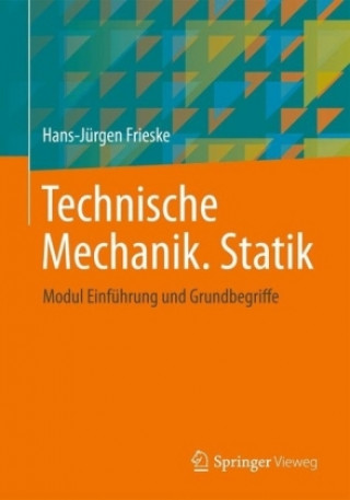Книга Technische Mechanik * Statik Hans-Jürgen Frieske
