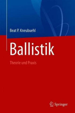 Könyv Ballistik Beat Kneubuehl