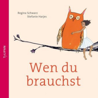 Kniha Wen du brauchst Regina Schwarz