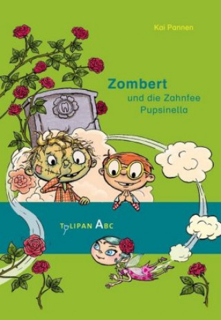 Kniha Zombert und die Zahnfee Pupsinella Kai Pannen