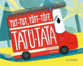 Βιβλίο Tut-Tut, Töff-Töff, Tatü-Tata Andrea Schomburg