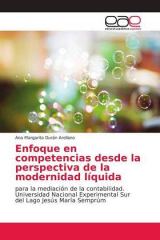 Carte Enfoque en competencias desde la perspectiva de la modernidad liquida Ana Margarita Durán Arellano