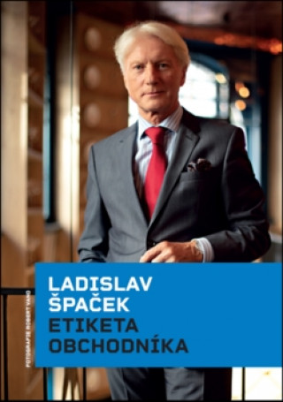 Książka Etiketa obchodníka Ladislav Špaček