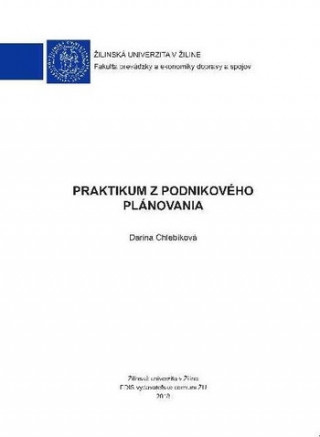 Carte Praktikum z podnikového plánovania Darina Chlebíková