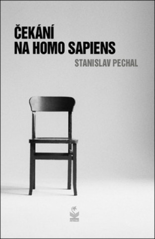 Kniha Čekání na Homo sapiens Stanislav Pechal