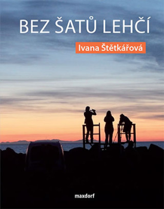 Книга Bez šatů lehčí Ivana Štětkářová
