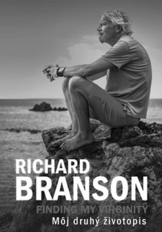 Книга Finding My Virginity Môj druhý životopis Richard Branson