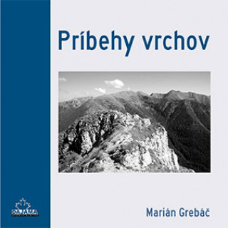 Książka Príbehy vrchov Marián Grebáč