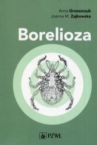 Libro Borelioza Grzeszczuk Anna