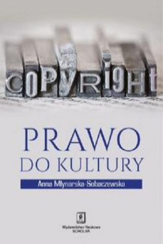 Libro Prawo do kultury Młynarska-Sobaczewska Anna