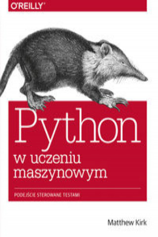 Kniha Python w uczeniu maszynowym Kirk Matthew