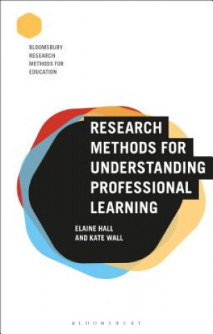 Carte Research Methods for Understanding Professional Learning Elaine Hall