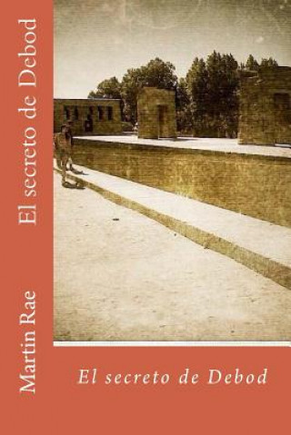 Knjiga El secreto de Debod Martin Rae