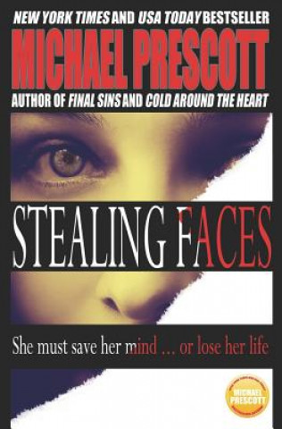 Knjiga Stealing Faces Michael Prescott