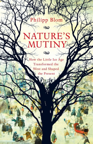 Carte Nature's Mutiny Philip Blom