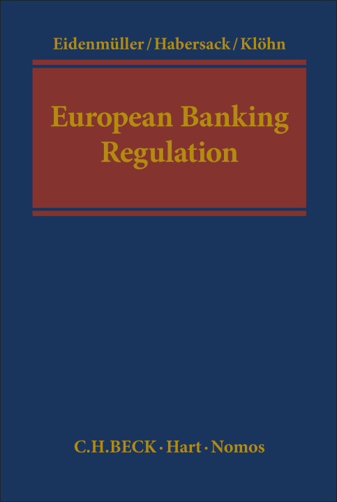 Knjiga EUROPEAN BANKING REGULATION EIDENMULLER HORST