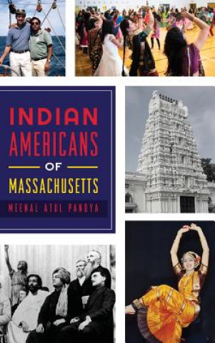 Knjiga Indian Americans of Massachusetts Meenal Atul Pandya